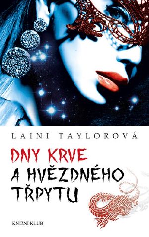 [Daughter of Smoke & Bone 02] • Dny krve a hvězdného třpytu